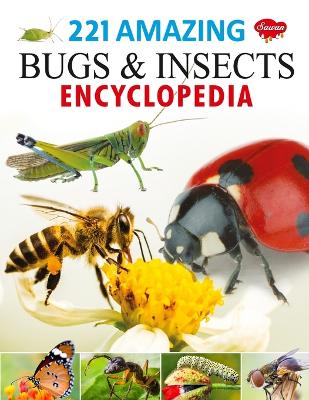 Book cover for 221 Amazing Bugs & Insects Encyclopedia