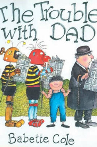 Cover of The Trouble with Dad
