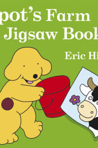Cover of Spot's Farm Jigsaw Book