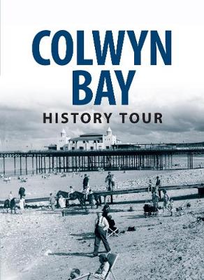 Book cover for Colwyn Bay History Tour