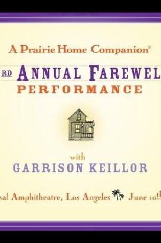 Cover of A Prairie Home Companion: The 3rd Annual Farewell Performance