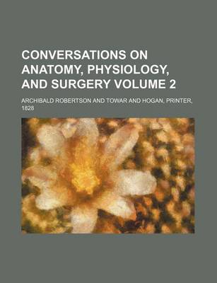 Book cover for Conversations on Anatomy, Physiology, and Surgery Volume 2