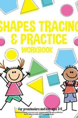 Cover of Shapes tracing & practice workbook For preschoolers and kids ages 3-5