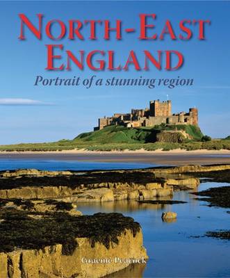 Book cover for North-East England - Portrait of a Stunning Region