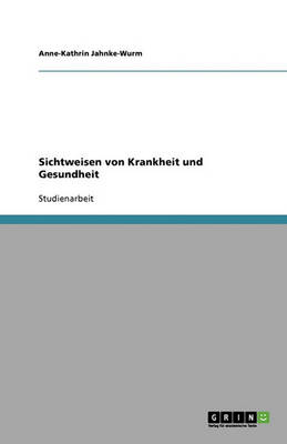 Book cover for Sichtweisen von Krankheit und Gesundheit