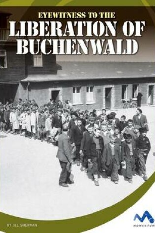 Cover of Eyewitness to the Liberation of Buchenwald