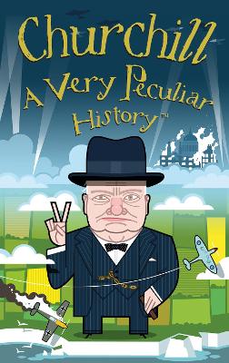 Book cover for Churchill, A Very Peculiar History