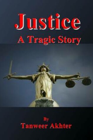 Cover of Justice - A Tragic Story