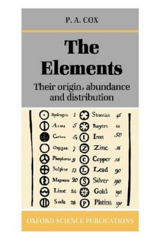 Cover of The Elements: Their Origin, Abundance, and Distribution