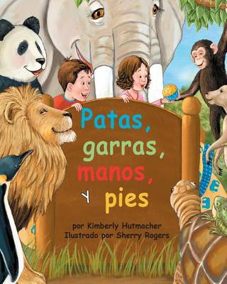 Book cover for Patas, Garras, Manos, Y Pies (Paws, Claws, Hands, and Feet)