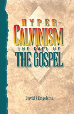 Book cover for Hyper-Calvinism and the Call of the Gospel