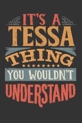 Book cover for Its A Tessa Thing You Wouldnt Understand