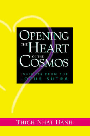Cover of Opening the Heart of the Cosmos