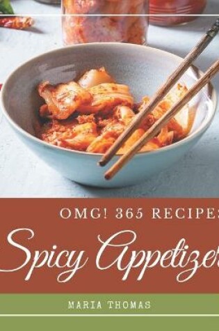 Cover of OMG! 365 Spicy Appetizer Recipes