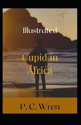 Book cover for Cupid in Africa Illustrated
