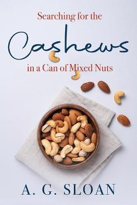 Book cover for Searching for the Cashews in a Can of Mixed Nuts