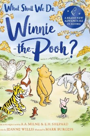 Cover of What Shall We Do, Winnie-the-Pooh?