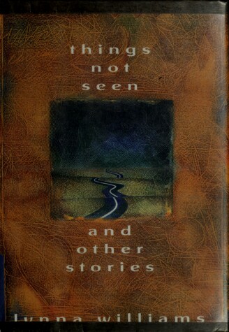 Book cover for Things Not Seen and Other Stories