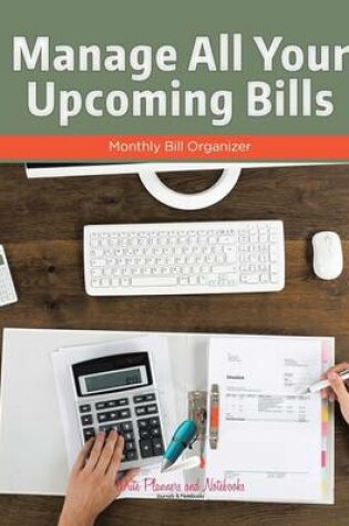Cover of Manage All Your Upcoming Bills