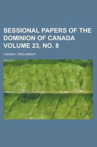 Cover of Sessional Papers of the Dominion of Canada Volume 23, No. 8