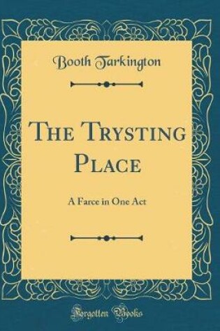 Cover of The Trysting Place