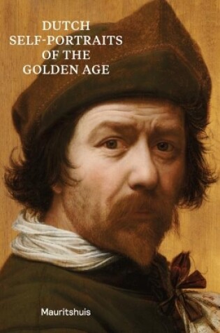 Cover of Dutch Self-Portraits Of The Golden Age