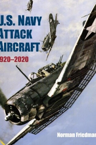 Cover of U.S. Navy Attack Aircraft 1920-2020