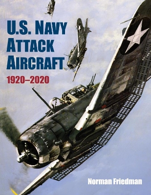 Book cover for U.S. Navy Attack Aircraft 1920-2020