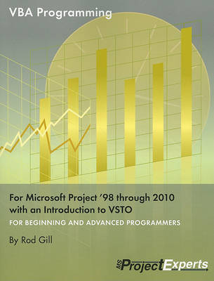 Book cover for VBA Programming for Microsoft Project '98 Through 2010 with an Introduction to VSTO