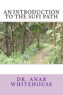 Book cover for An Introduction to the Sufi Path