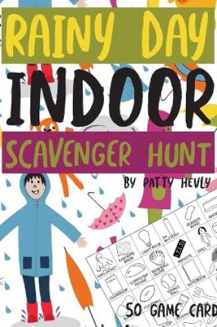 Cover of Kids Rainy Day Indoor Scavenger Hunt