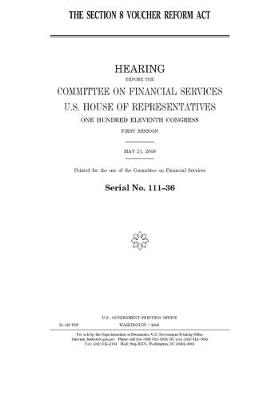 Book cover for The Section 8 Voucher Reform Act