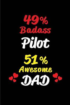 Book cover for 49% Badass Pilot 51% Awesome Dad