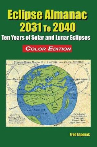 Cover of Eclipse Almanac 2031 to 2040 - Color Edition