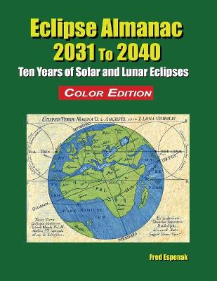 Book cover for Eclipse Almanac 2031 to 2040 - Color Edition