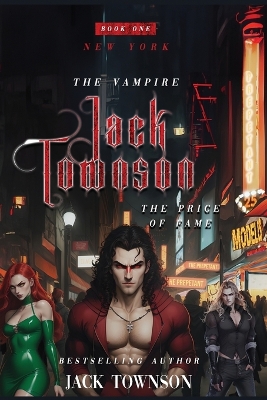 Book cover for The Vampire Jack Townson - Fame Has Its Price