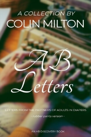 Cover of AB Letters (Rubber Pants Version)