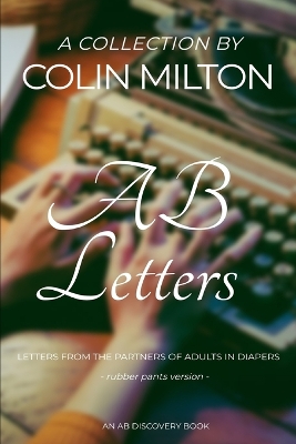 Book cover for AB Letters (Rubber Pants Version)