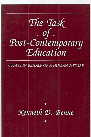 Cover of The Task of Post-contemporary Education