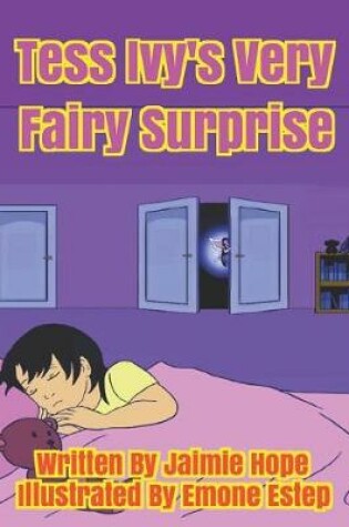 Cover of Tess Ivy's Very Fairy Surprise