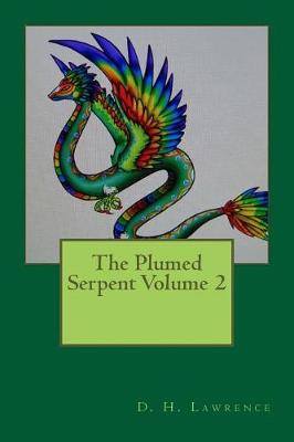 Book cover for The Plumed Serpent Volume 2