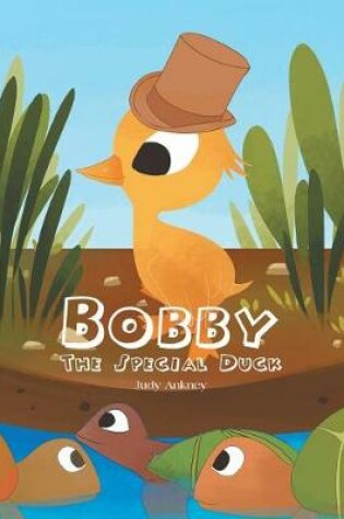 Cover of Bobby the Special Duck