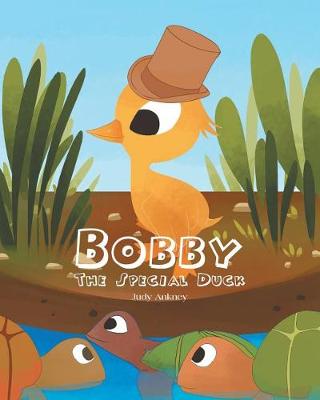 Cover of Bobby the Special Duck