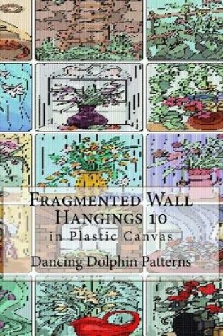 Cover of Fragmented Wall Hangings 10