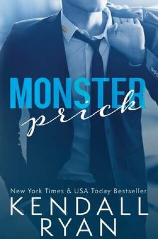 Cover of Monster Prick (An Older Brother's Best Friend Romance)