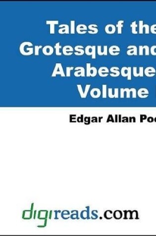 Cover of Tales of the Grotesque and Arabesque, Volume I