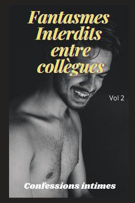 Book cover for fantasmes interdits entre collègues (vol 2)