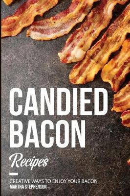 Book cover for Candied Bacon Recipes