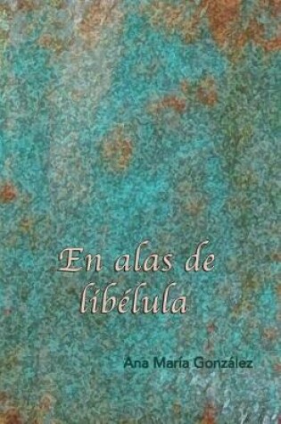 Cover of En Alas de Libelula