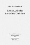 Book cover for Roman Attitudes Toward the Christians